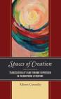 Spaces of Creation: Transculturality and Feminine Expression in Francophone Literature (After the Empire: The Francophone World and Postcolonial Fra) Cover Image