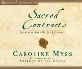 Sacred Contracts: Awakening Your Divine Potential By Caroline Myss Cover Image