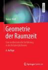 Geometrie Der Raumzeit: Eine Mathematische Einführung in Die Relativitätstheorie Cover Image