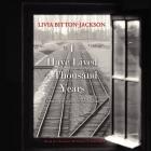 I Have Lived a Thousand Years Lib/E: Growing Up in the Holocaust By Livia Bitton-Jackson, Christine Williams (Read by) Cover Image