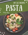 Oh! 365 Pasta Recipes: A Pasta Cookbook that Novice can Cook Cover Image