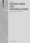 Grundlagen Der Materialkunde: Farbstoffe, Kunststoffe, Textilien, Metalle (Edition Angewandte) Cover Image