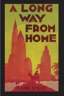 A Long Way From Home By Claude McKay Cover Image