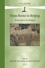 From Rome to Beijing: Sacred Spaces in Dialogue (East and West #17) Cover Image