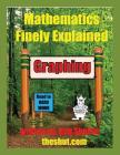 Mathematics Finely Explained - Graphing Cover Image