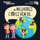 Os Melhores Cães Vêm De... (Bilíngue Português-Italiano): Uma Busca Global para Encontrar a Raça de Cão Perfeita By Dialog Abroad Books Cover Image