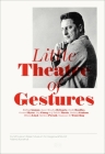 Little Theatre of Gestures By Nikola Dietrich (Text by (Art/Photo Books)) Cover Image