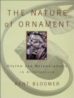 The Nature of Ornament: Rhythm and Metamorphosis in Architecture By Kent Bloomer Cover Image
