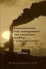 Environmental Risk Management and Corporate Lending: A Global Perspective By Phil Case Cover Image