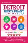 Detroit Restaurant Guide 2019: Best Rated Restaurants in Detroit, Michigan - 500 Restaurants, Bars and Cafés recommended for Visitors, 2019 Cover Image