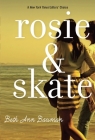 Rosie and Skate By Beth Ann Bauman Cover Image