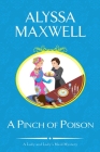 A Pinch of Poison (A Lady and Lady's Maid Mystery #2) By Alyssa Maxwell Cover Image