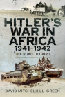 Hitler's War in Africa 1941-1942: The Road to Cairo Cover Image