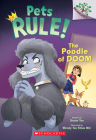 The Poodle of Doom: A Branches Book (Pets Rule! #2) Cover Image