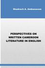 Perspectives on Written Cameroon Literature in English Cover Image