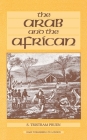 The Arab and the African By S. Tristram Pruen Cover Image