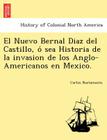 El Nuevo Bernal Diaz del Castillo, ó sea Historia de la invasion de los Anglo-Americanos en Mexico. By Carlos Bustamante Cover Image