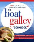 The Boat Galley Cookbook: 800 Everyday Recipes and Essential Tips for Cooking Aboard: 800 Everyday Recipes and Essential Tips for Cooking Aboard Cover Image