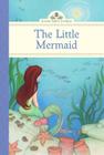 The Little Mermaid (Silver Penny Stories) By Deanna McFadden, Ashley Mims (Illustrator) Cover Image