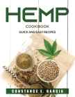 Hemp Cookbook: Quick and easy recipes Cover Image