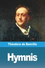 Hymnis By Théodore de Banville Cover Image