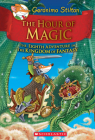 The Hour of Magic (Geronimo Stilton and the Kingdom of Fantasy #8) By Geronimo Stilton Cover Image