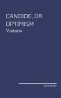 Candide, or Optimism by Voltaire By Voltaire Cover Image