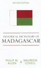 Historical Dictionary of Madagascar (Historical Dictionaries of Africa #98) Cover Image