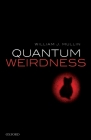 Quantum Weirdness By William J. Mullin Cover Image