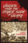 Voices from the Other Side of Death By Ariel Dorfman Cover Image