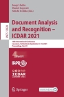 Document Analysis and Recognition - Icdar 2021: 16th International Conference, Lausanne, Switzerland, September 5-10, 2021, Proceedings, Part IV Cover Image