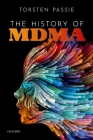 The History of Mdma By Torsten Passie Cover Image