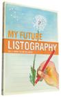 My Future Listography: All I Hope to Do in Lists By Lisa Nola Cover Image