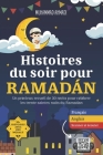 Histoires du soir pour Ramadan: Un précieux recueil de 30 récits pour célébrer les trente saintes nuits du Ramadan. Cover Image