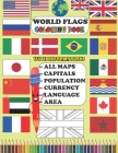 world flags coloring book: all the flgs of the world with all the maps and all the countries capitals, populations, currency, languages, area in By Fjabi World Cover Image