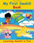 My First Swahili Book: Learning Swahili Is Fun! By Helvi Itenge Wheeler Cover Image