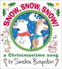Snow, Snow, Snow!: A Christmastime Song (Boynton on Board) By Sandra Boynton, Sandra Boynton (Illustrator) Cover Image