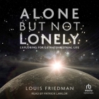 Alone But Not Lonely: Exploring for Extraterrestrial Life Cover Image