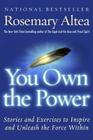 You Own the Power: Stories And Exercises To Inspire And Unleash The Force Within Cover Image