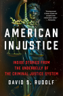 American Injustice: One Lawyer's Fight to Protect the Rule of Law By David S. Rudolf Cover Image