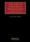 The Law of Insurance Warranties: Flawed Reform and a New Perspective (Lloyd's Insurance Law Library) Cover Image