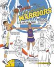Kevin Durant, Stephen Curry and the Golden State Warriors: Then and Now: The Ultimate Basketball Coloring Book for Adults and Kids Cover Image