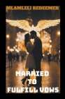 Married To Fulfill Vows By Mlamleli Zide Cover Image