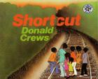 Shortcut By Donald Crews, Donald Crews (Illustrator) Cover Image