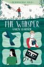 The Whisper: The Riverman Trilogy, Book II By Aaron Starmer Cover Image