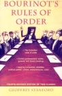 Bourinot's Rules of Order: A Manual on the Practices and Usages of the House of Commons of Canada and on the Procedure at Public Assemblies, Including Meetings of Shareholders By Geoffrey Stanford Cover Image