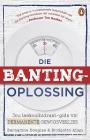 Die Banting Oplossing: Jou Laekoolhidraat-Gids Tot Permanente Gewigsverlies By Bridgette Allan, Bernadine Douglas Cover Image