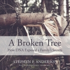 A Broken Tree: How DNA Exposed a Family's Secrets Cover Image