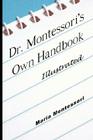 Dr. Montessori's Own Handbook - Illustrated By Maria Montessori Cover Image