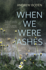 When We Were Ashes Cover Image
